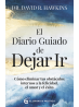 El diario guiado de dejar ir – Libérate de bloqueos emocionales y alca