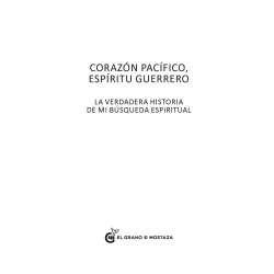 Corazón pacífico, espíritu guerrero