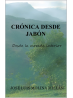Crónica desde Jabón, un viaje íntimo de Jose Luis Molina Millan