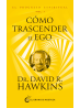 David Hawkins - Trascender el Ego | Espiritualidad Avanzada |