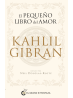 El pequeño libro del amor (Gibran): Reflexiones sobre el alma