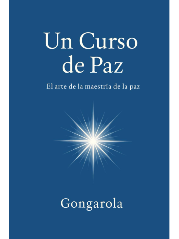 Un Curso de Paz | Guía Práctica para la Calma Interior