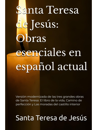 Santa Teresa de Jesús: Obras Esenciales | Edición Especial Gongarola
