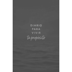 Diario para vivir tu propósito