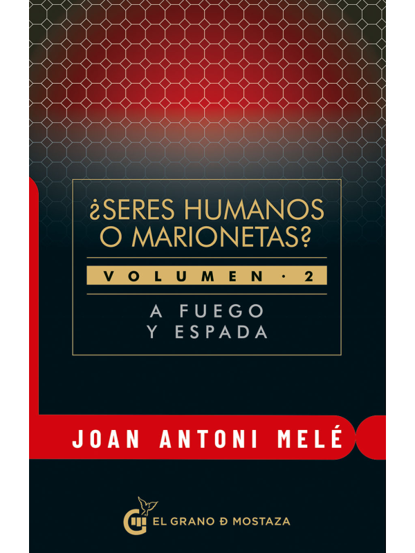 ¿Seres humanos o marionetas? Volumen II