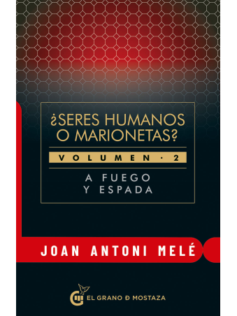 ¿Seres humanos o marionetas? Volumen II