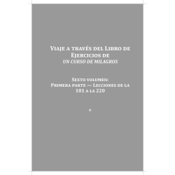 Viaje a través del Libro de Ejercicios de Un curso de milagros Vol.6