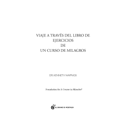 Viaje a través del libro de ejercicios de Un Curso de Milagros Vol 4