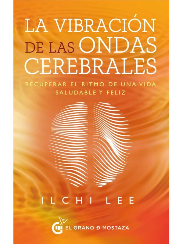 La vibración de las ondas cerebrales de Ilchi Lee