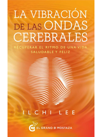 La vibración de las ondas cerebrales de Ilchi Lee