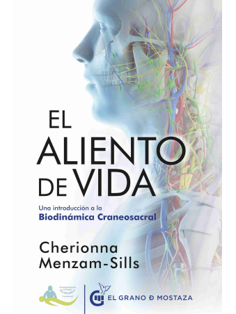 El aliento de vida: Una introducción a la Biodinámica Craneosacral