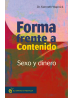Forma frente a contenido, Sexo y dinero de Kenneth Wapnick