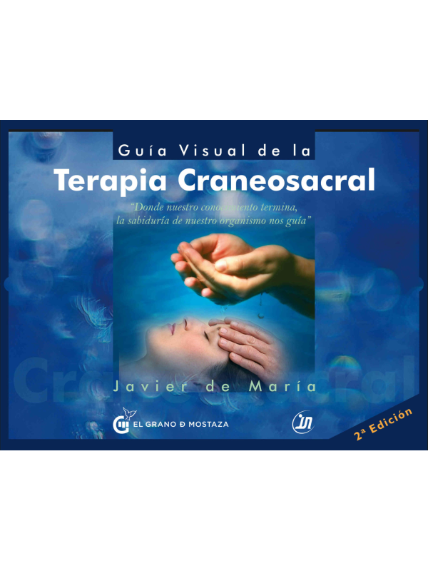 Guía Visual de la Terapia Craneosacral de Javier de María
