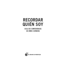 Recordar quién soy, Ciclo de conferencias de Enric Corbera