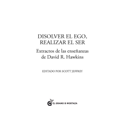 Disolver el ego, Extractos de las enseñanzas de David R. Hawkins