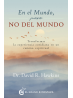 En el mundo pero no del mundo