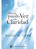 Ahora puedo ver con claridad