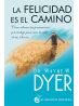 La felicidad es el camino de Wayne W. Dyer