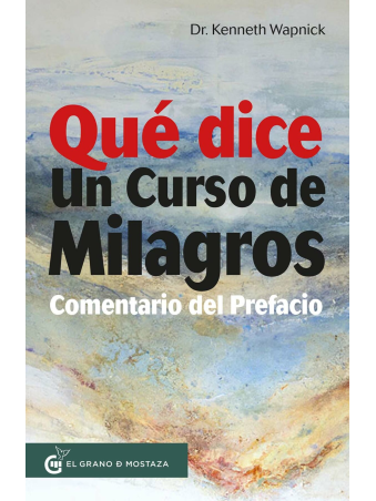Qué dice Un curso de milagros de Kenneth Wapnick