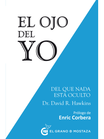 El Ojo del Yo, Del que nada está oculto, de David R. Hawkins