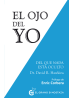 El Ojo del Yo, Del que nada está oculto, de David R. Hawkins