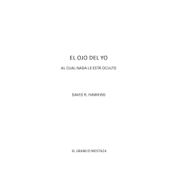 El Ojo del Yo, Del que nada está oculto, de David R. Hawkins