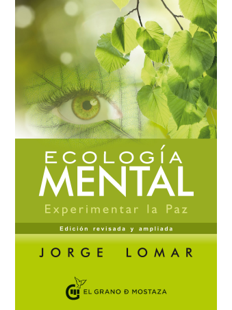 Ecología mental, Experimentar la paz de Jorge Lomar