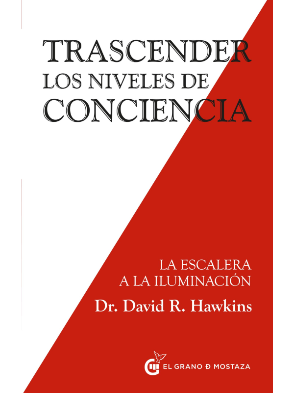 Trascender los niveles de conciencia de David R. Hawkins