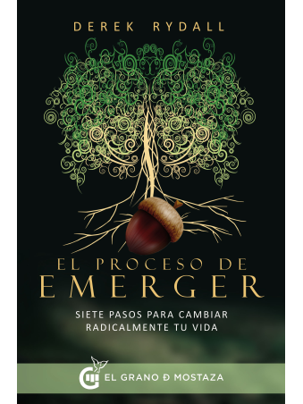 Proceso de emerger, Siete pasos para cambiar radicalmente tu vida