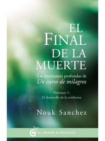 El Final de la muerte, las Enseñanzas profundas de UCDM