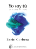 Yo soy tú, la mente no dual de Enric Corbera