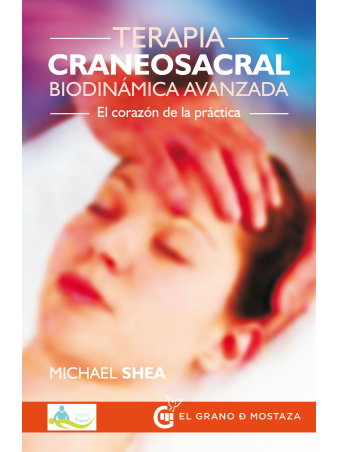 Terapia Craneosacral biodinámica avanzada de Michael Shea