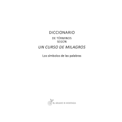 Diccionario de términos según Un Curso de Milagros de José Luis Molina