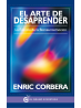 El Arte de desaprender, la esencia de la bioneuroemoción