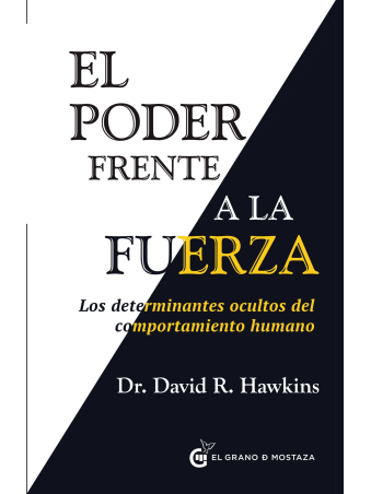 El Poder frente a la fuerza de David R. Hawkins