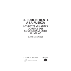 El Poder frente a la fuerza de David R. Hawkins