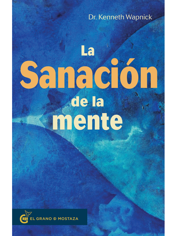La sanación de la mente de Kenneth Wapnick