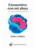 Encuentros con mi alma, Un viaje sin distancias