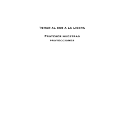 Tomar al ego a la ligera, proteger nuestras proyecciones de Wapnick
