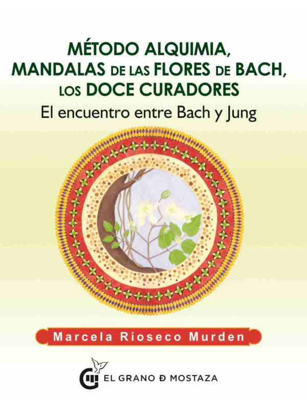 Método Alquimia, Mandalas de las Flores de Bach, los Doce Curadores