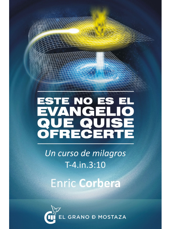 Este no es el Evangelio que quise ofrecerte de Enric Corbera
