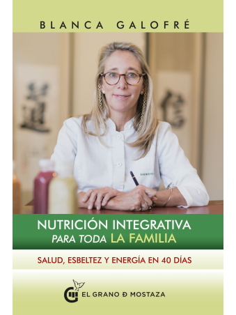 Nutrición integrativa para toda la familia de Blanca Galofré