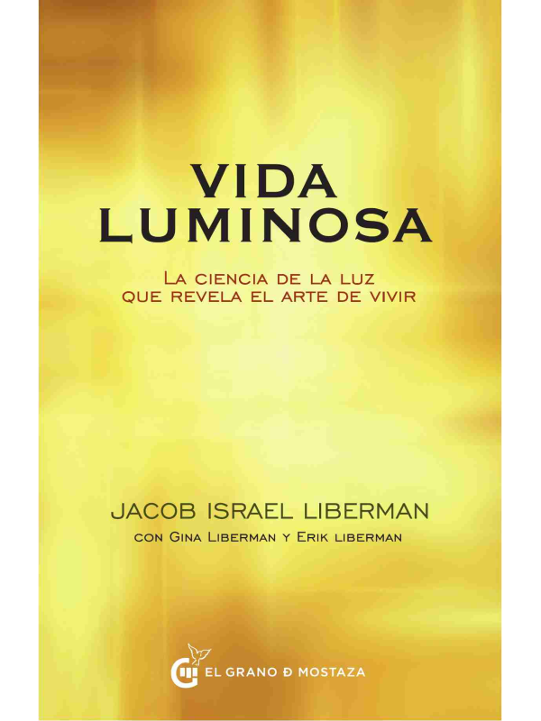 Vida Luminosa de Jacob Israel Liberman