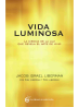 Vida Luminosa de Jacob Israel Liberman