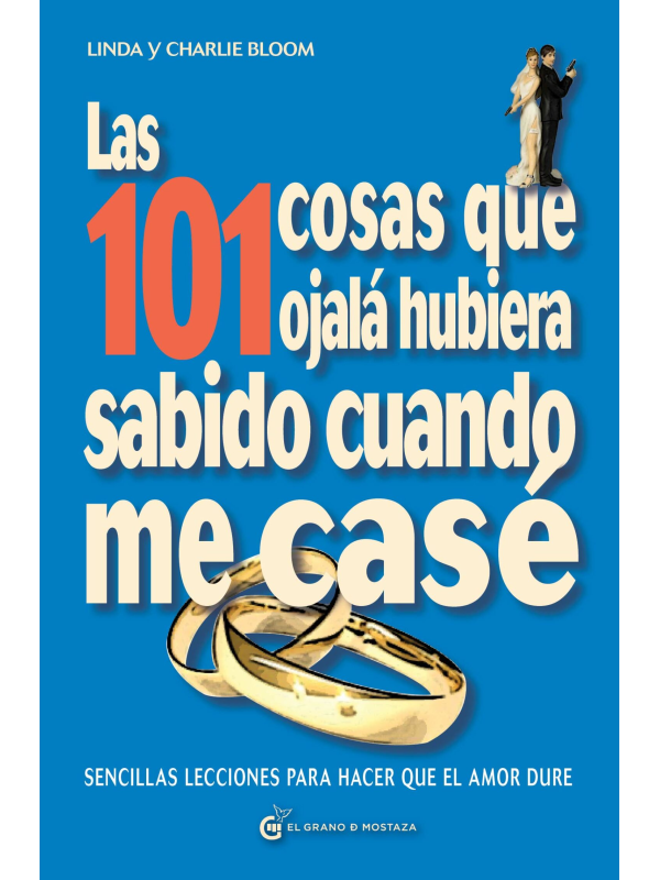 Ciento un (101) cosas que ojalá hubiese sabido cuando me casé