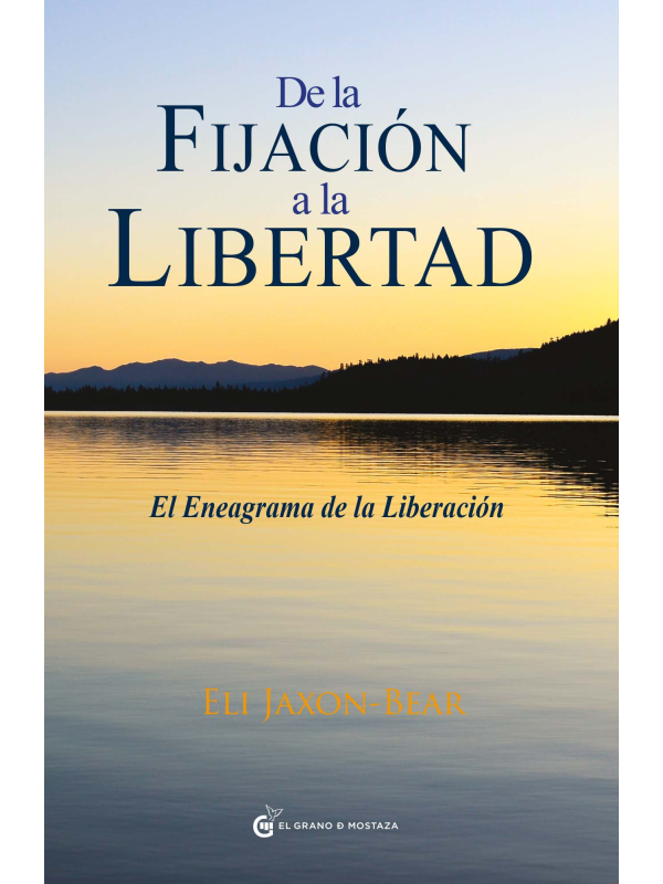 De la fijación a la libertad de Eli Jaxon-Bear