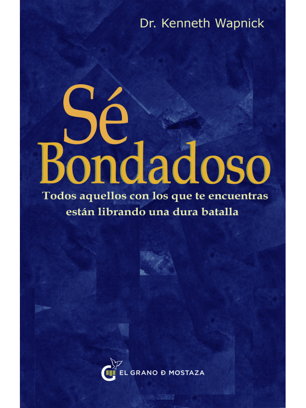 Sé bondadoso