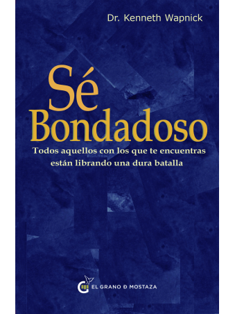 Sé bondadoso