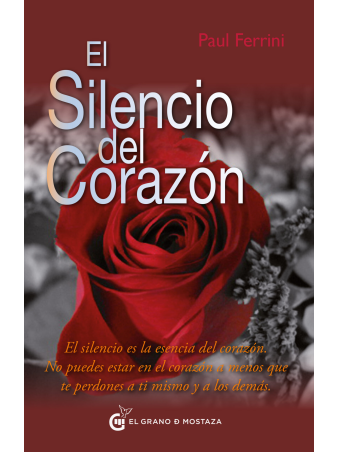 El silencio del corazón de Paul Ferrini