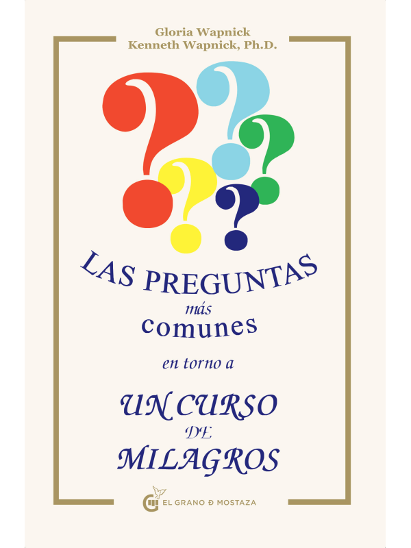 Las preguntas más comunes en torno a Un curso de milagros